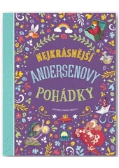 Kniha Nejkrásnější Andersenovy pohádky z knihovny Jiřího Mahena