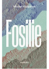 Kniha Fosilie z knihovny Jiřího Mahena