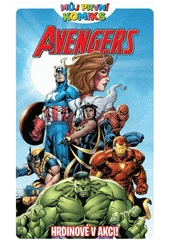Kniha Avengers: Hrdinové v akci z knihovny Jiřího Mahena