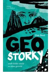 Kniha Geostorky, aneb, Lidské osudy ve stínu geověd z knihovny Jiřího Mahena