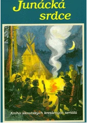 Kniha Junácká srdce z knihovny Jiřího Mahena