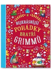 Kniha Nejkrásnější pohádky bratří Grimmů z knihovny Jiřího Mahena