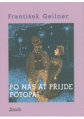 Kniha Po nás ať přijde potopa z knihovny Jiřího Mahena