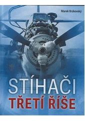 Kniha Stíhači Třetí říše z knihovny Jiřího Mahena