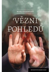 Kniha Vězni pohledů z knihovny Jiřího Mahena