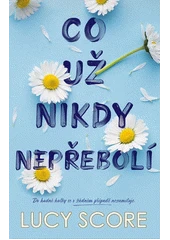 Kniha Co už nikdy nepřebolí z knihovny Jiřího Mahena