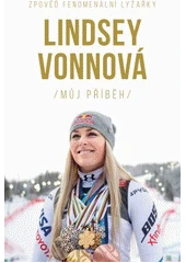 Kniha Lindsey Vonnová - můj příběh z knihovny Jiřího Mahena