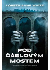 Kniha Pod ďáblovým mostem z knihovny Jiřího Mahena