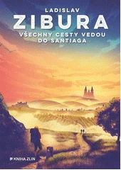 Kniha Všechny cesty vedou do Santiaga z knihovny Jiřího Mahena