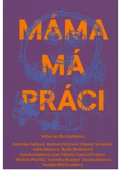 Kniha Máma má práci z knihovny Jiřího Mahena