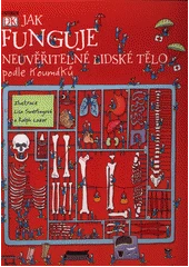 Kniha Jak funguje neuvěřitelné lidské tělo z knihovny Jiřího Mahena
