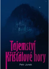 Kniha Tajemství Křišťálové hory z knihovny Jiřího Mahena