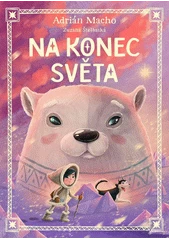 Kniha Na konec světa z knihovny Jiřího Mahena