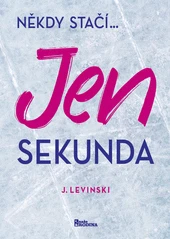 Kniha Jen sekunda z knihovny Jiřího Mahena