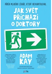 Kniha Jak svět přichází o doktory z knihovny Jiřího Mahena