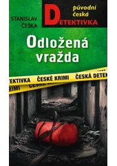 Kniha Odložená vražda z knihovny Jiřího Mahena