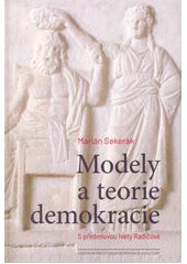 Kniha Modely a teorie demokracie z knihovny Jiřího Mahena