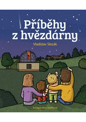 Kniha Příběhy z hvězdárny z knihovny Jiřího Mahena