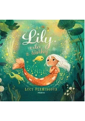 Kniha Lily, víla z tůňky z knihovny Jiřího Mahena