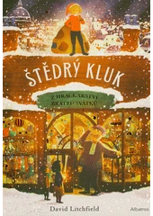 Kniha Štědrý kluk z hračkářství bratrů Svátků z knihovny Jiřího Mahena