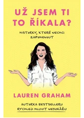 Kniha Už jsem ti to říkala z knihovny Jiřího Mahena