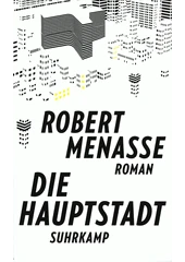Kniha Die Hauptstadt z knihovny Jiřího Mahena