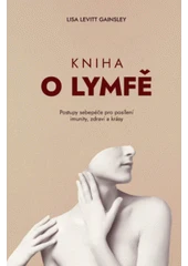 Kniha Kniha o lymfě z knihovny Jiřího Mahena