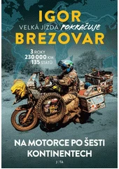 Kniha Na motorce po šesti kontinentech z knihovny Jiřího Mahena