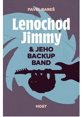 Kniha Lenochod Jimmy & jeho backup band z knihovny Jiřího Mahena
