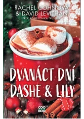 Kniha Dvanáct dní Dashe & Lily z knihovny Jiřího Mahena