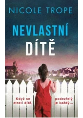 Kniha Nevlastní dítě z knihovny Jiřího Mahena