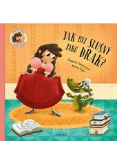 Kniha Jak být slušný jako drak z knihovny Jiřího Mahena