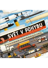 Kniha Svět v pohybu z knihovny Jiřího Mahena