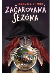 Kniha Začarovaná sezóna z knihovny Jiřího Mahena