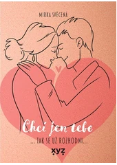 Kniha Chci jen tebe z knihovny Jiřího Mahena