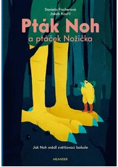 Kniha Pták Noh a ptáček Nožička z knihovny Jiřího Mahena