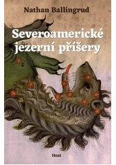 Kniha Severoamerické jezerní příšery z knihovny Jiřího Mahena