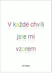 Kniha V každé chvíli jste mi vzorem z knihovny Jiřího Mahena