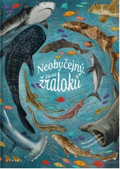 Kniha Neobyčejný život žraloků z knihovny Jiřího Mahena