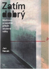 Kniha Zatím dobrý z knihovny Jiřího Mahena