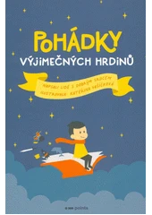 Kniha Pohádky výjimečných hrdinů z knihovny Jiřího Mahena