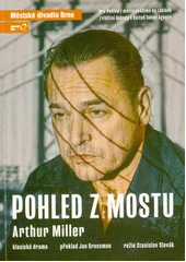 Kniha Arthur Miller, Pohled z mostu z knihovny Jiřího Mahena