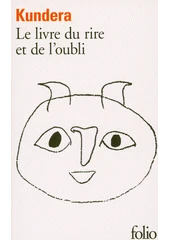 Kniha Le livre du rire et de l'oubli z knihovny Jiřího Mahena