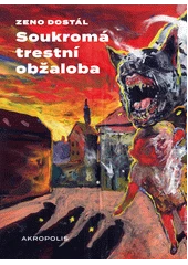 Kniha Soukromá trestní obžaloba z knihovny Jiřího Mahena