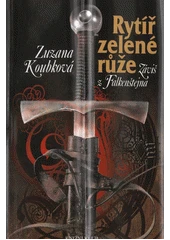 Kniha Rytíř zelené růže z knihovny Jiřího Mahena