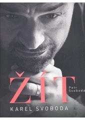 Kniha Žít - Karel Svoboda z knihovny Jiřího Mahena