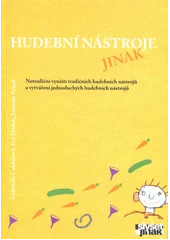 Kniha Hudební nástroje jinak z knihovny Jiřího Mahena