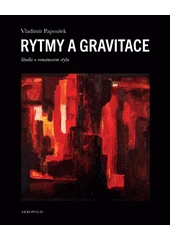 Kniha Rytmy a gravitace z knihovny Jiřího Mahena