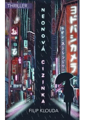 Kniha Neonová cizinka z knihovny Jiřího Mahena