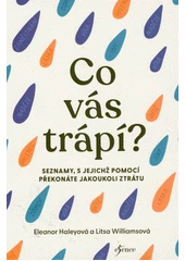 Kniha Co vás trápí z knihovny Jiřího Mahena